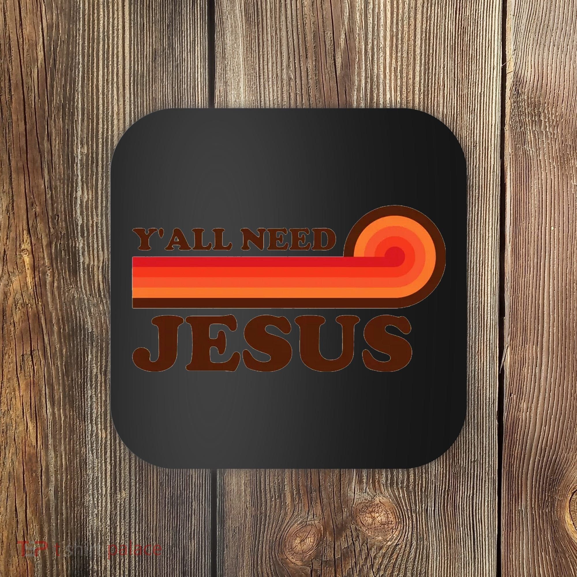 Yall Need Jesus Retro Coaster