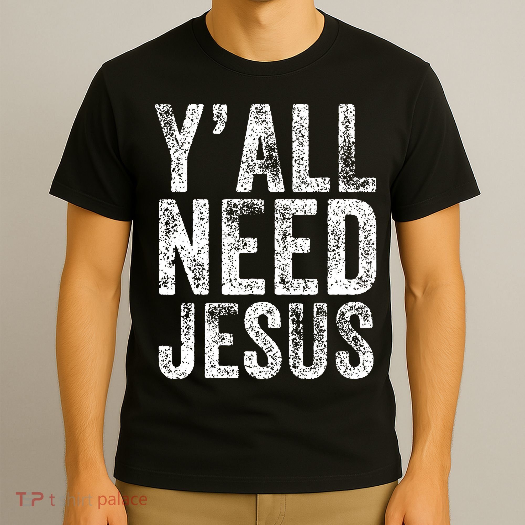 Y'all Need Jesus Religious Faith Funny Christian Church T-Shirt