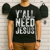 Y'all Need Jesus Religious Faith Funny Christian Church T-Shirt thumb 6