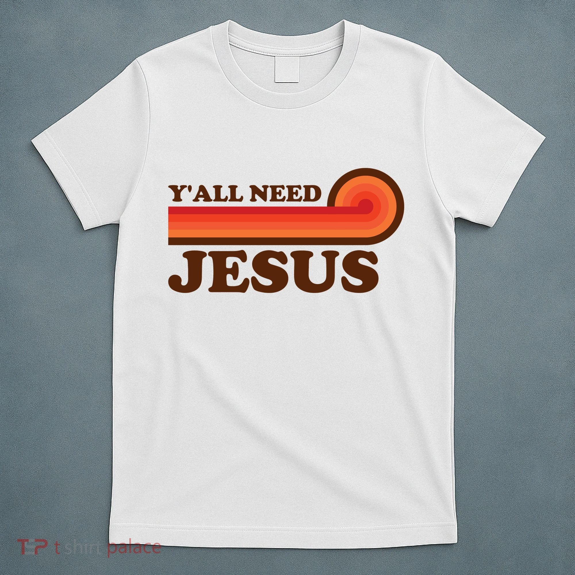 Y'all Need Jesus Retro T-Shirt