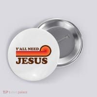 Y'all Need Jesus Retro Button thumb 0