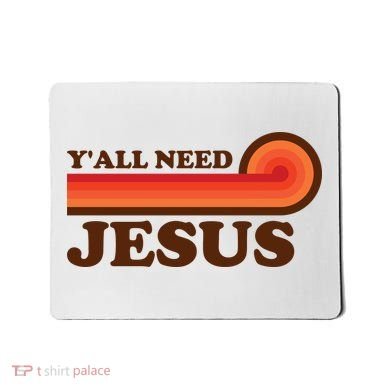 Y'all Need Jesus Retro Mousepad