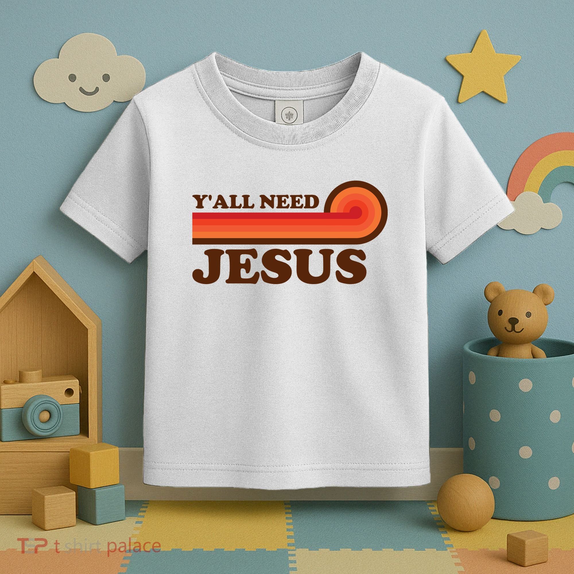 Y'all Need Jesus Retro Toddler T-Shirt