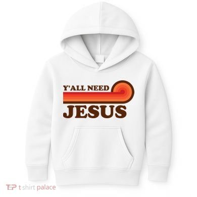 Y'all Need Jesus Retro Kids Hoodie