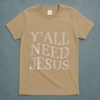 Yall Need Jesus Funny Christian Teen Girl Blessed Mama God T-Shirt thumb 5
