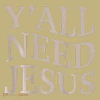 Yall Need Jesus Funny Christian Teen Girl Blessed Mama God T-Shirt thumb 7