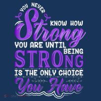 You Never Know How Strong You Are Until Being Strong Is The Only Choice You Have Women's T-Shirt thumb 6