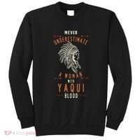 Yaqui Native Mexican Indian Woman Never Underestimate Sweatshirt thumb 0