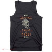 Yaqui Native Mexican Indian Woman Never Underestimate Tank Top thumb 0
