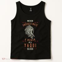 Yaqui Native Mexican Indian Woman Never Underestimate Tank Top thumb 2