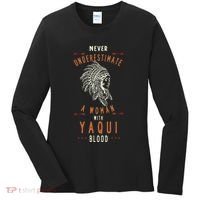Yaqui Native Mexican Indian Woman Never Underestimate Women's Long Sleeve Shirt thumb 0
