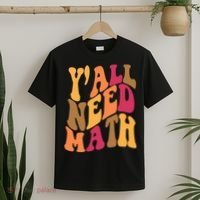 Yall Need Math Funny Teacher Gift T-Shirt thumb 2