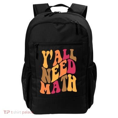 Yall Need Math Funny Teacher Gift Backpack
