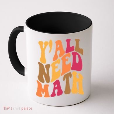 Yall Need Math Funny Teacher Gift Coffee Mug
