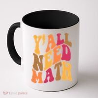 Yall Need Math Funny Teacher Gift Coffee Mug thumb 0