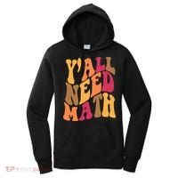 Yall Need Math Funny Teacher Gift Women's Hoodie thumb 0