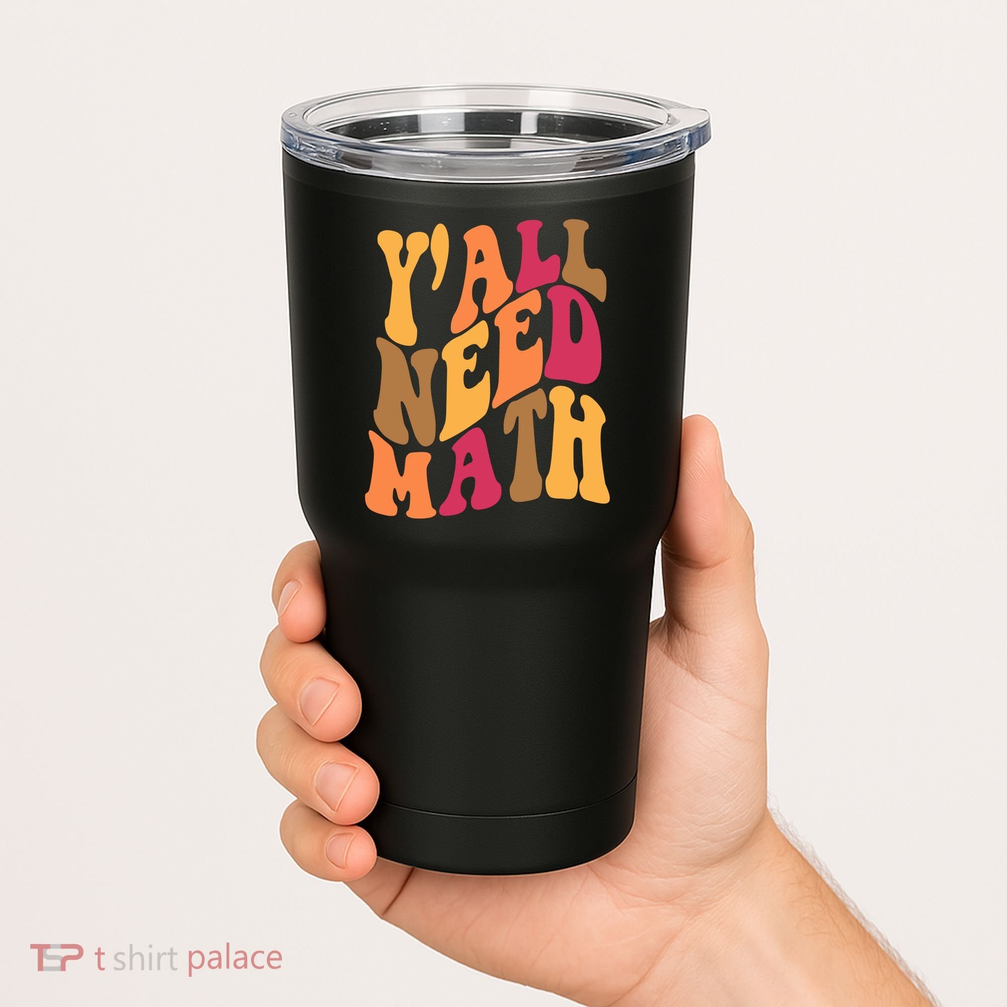 Yall Need Math Funny Teacher Gift Tumbler