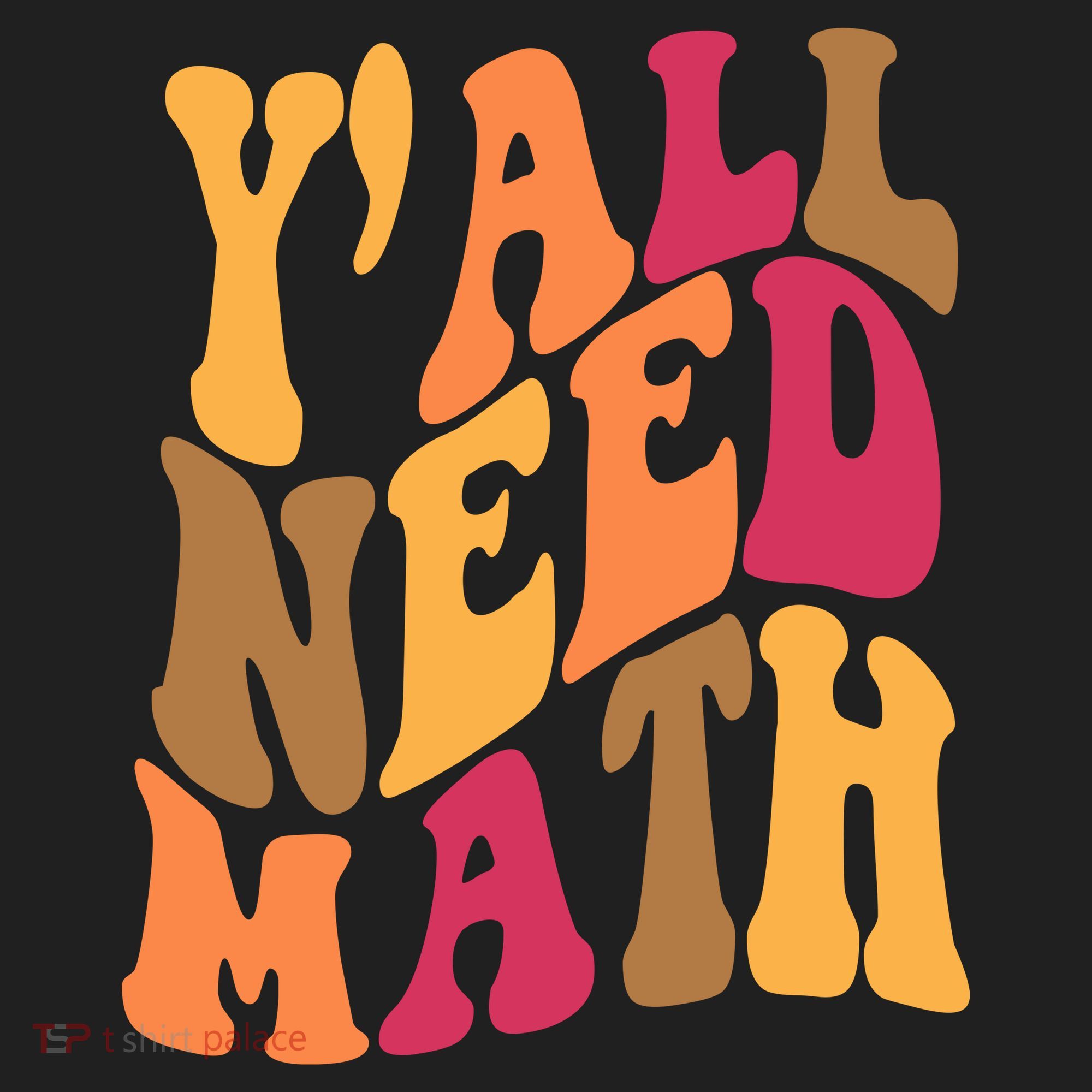 Yall Need Math Funny Teacher Gift Tumbler