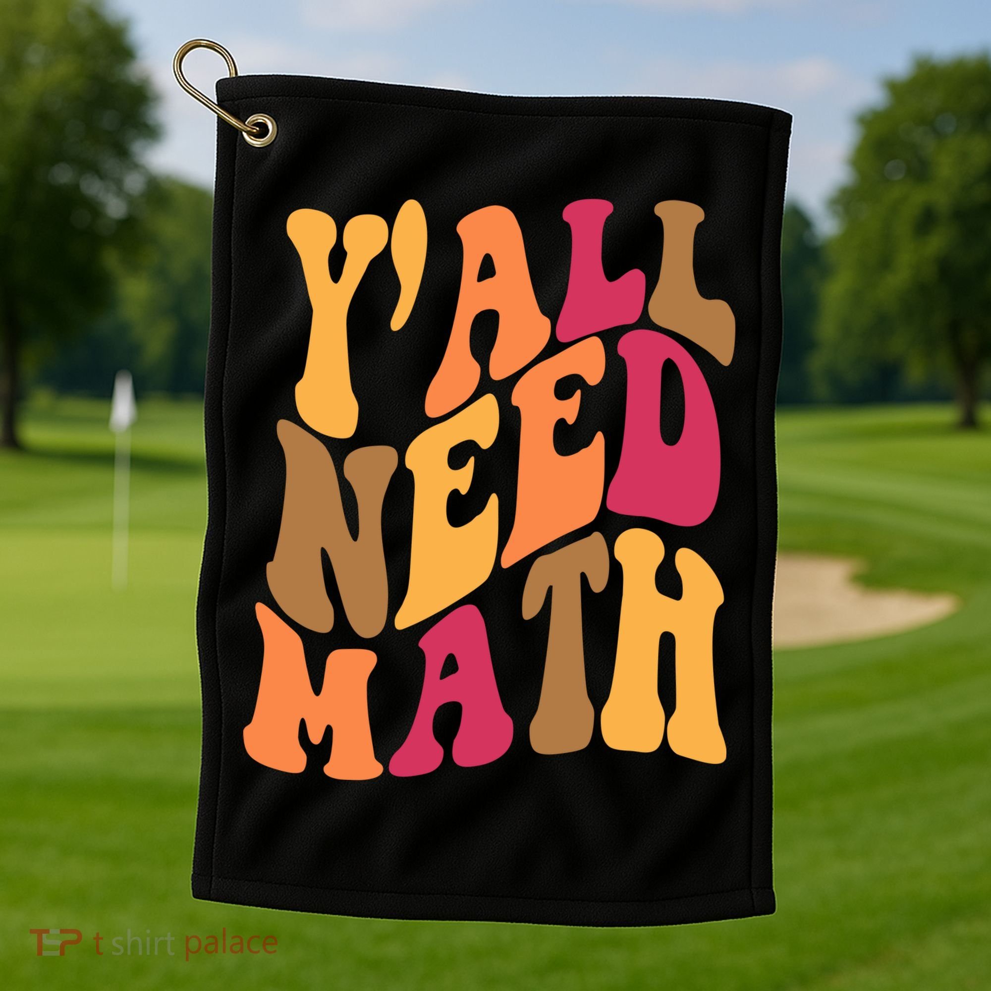 Yall Need Math Funny Teacher Gift Golf Towel