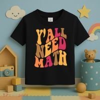 Yall Need Math Funny Teacher Gift Toddler T-Shirt thumb 3
