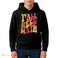 Yall Need Math Funny Teacher Gift Kids Hoodie thumb 4