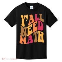 Yall Need Math Funny Teacher Gift Kids T-Shirt thumb 0