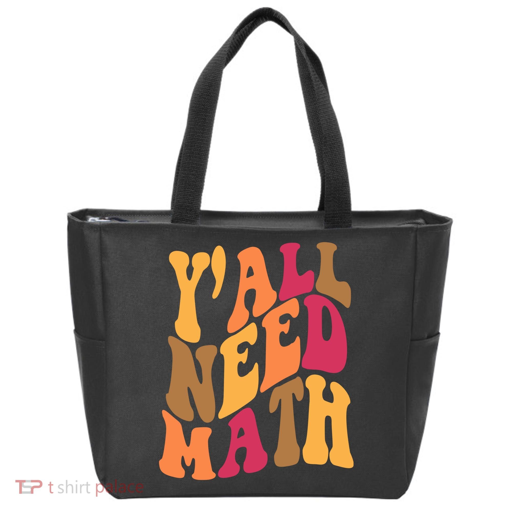 Yall Need Math Funny Teacher Gift Tote Bag