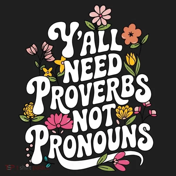 Y'all Need Proverbs Women's Sweatshirt