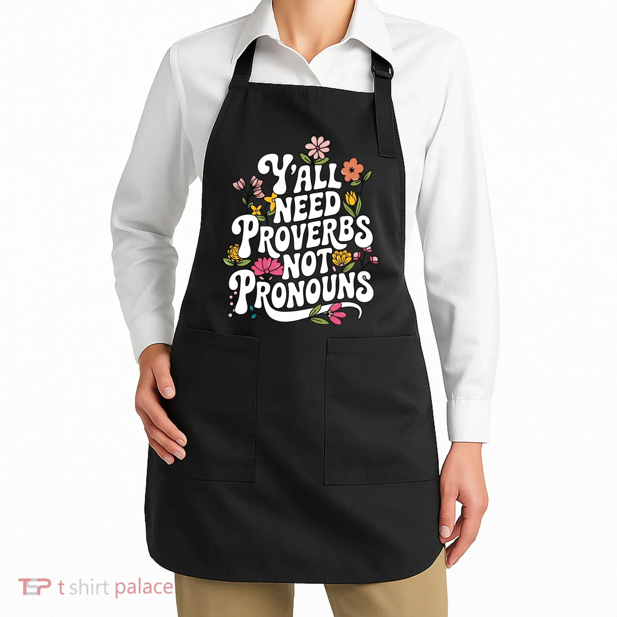 Y'all Need Proverbs Apron