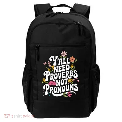 Y'all Need Proverbs Backpack