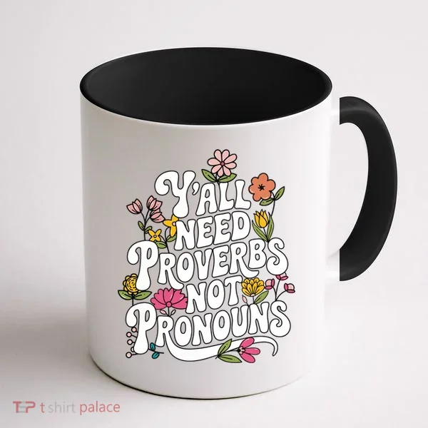 Y'all Need Proverbs Coffee Mug