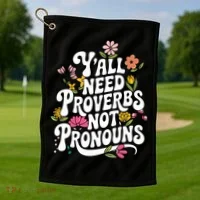 Y'all Need Proverbs Golf Towel thumb 1