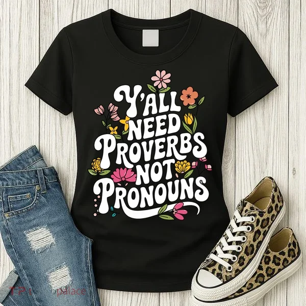 Y'all Need Proverbs Women's T-Shirt