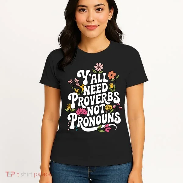 Y'all Need Proverbs Women's T-Shirt