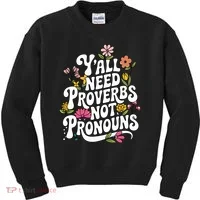Y'all Need Proverbs Kids Sweatshirt thumb 0