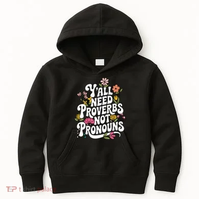 Y'all Need Proverbs Kids Hoodie