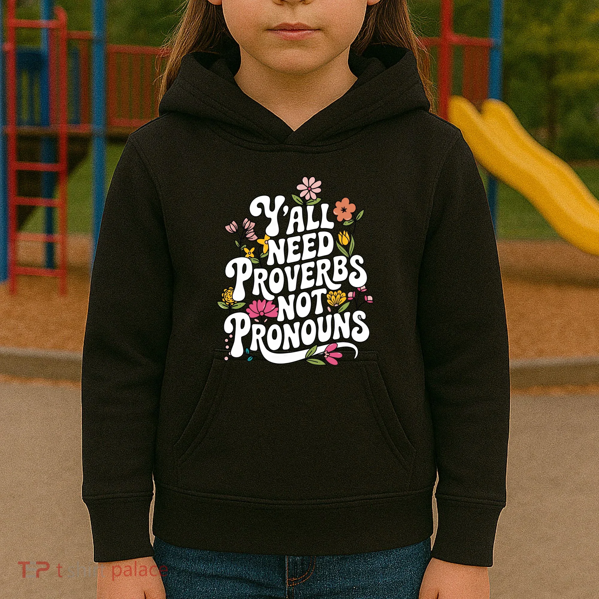 Y'all Need Proverbs Kids Hoodie