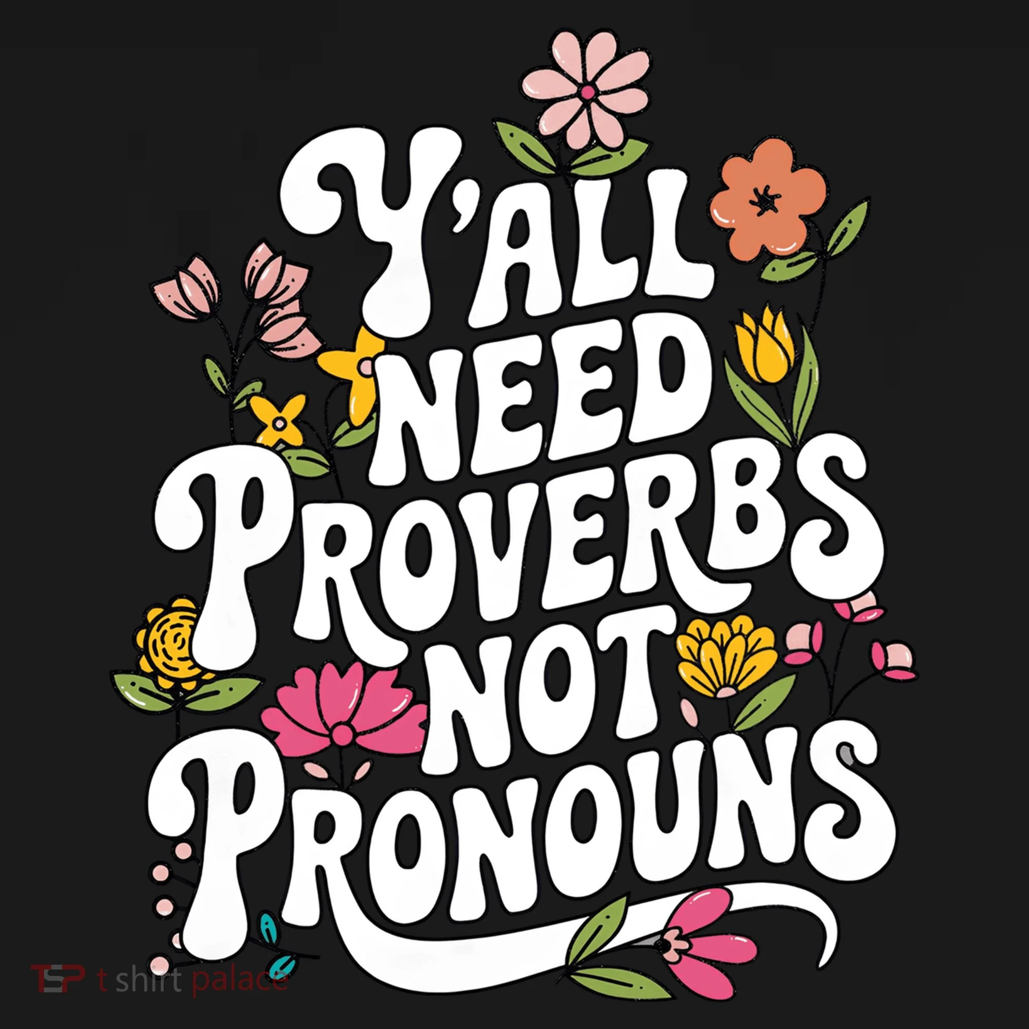Y'all Need Proverbs Tote Bag
