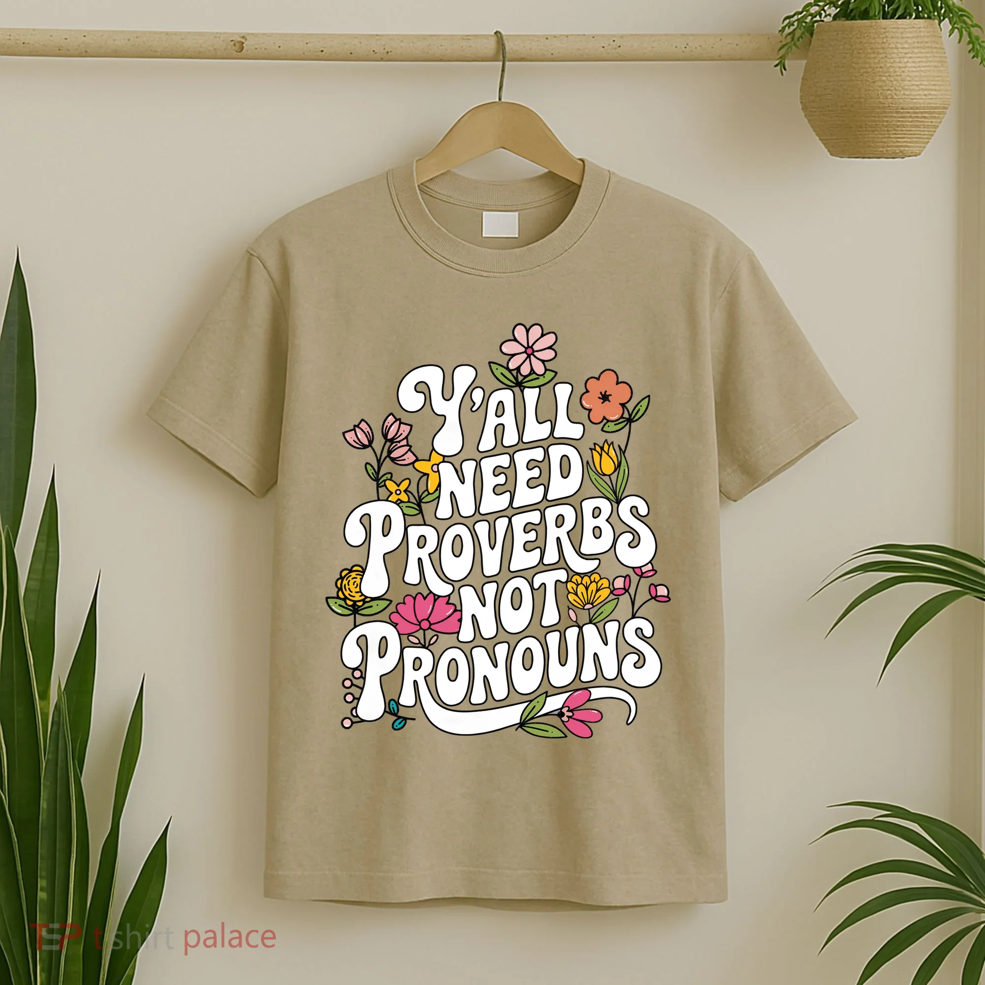 Y'all Need Proverbs T-Shirt