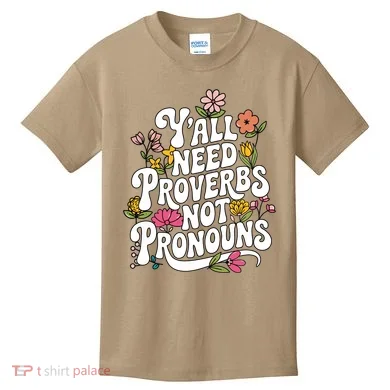 Y'all Need Proverbs Kids T-Shirt