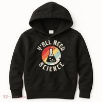 Yall Need Science Chemistry Biology Physics Teacher Student Kids Hoodie thumb 0