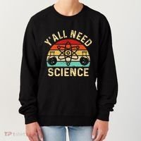 YAll Need Science Retro Teacher Student Funny Nerd Science Women's Sweatshirt thumb 0