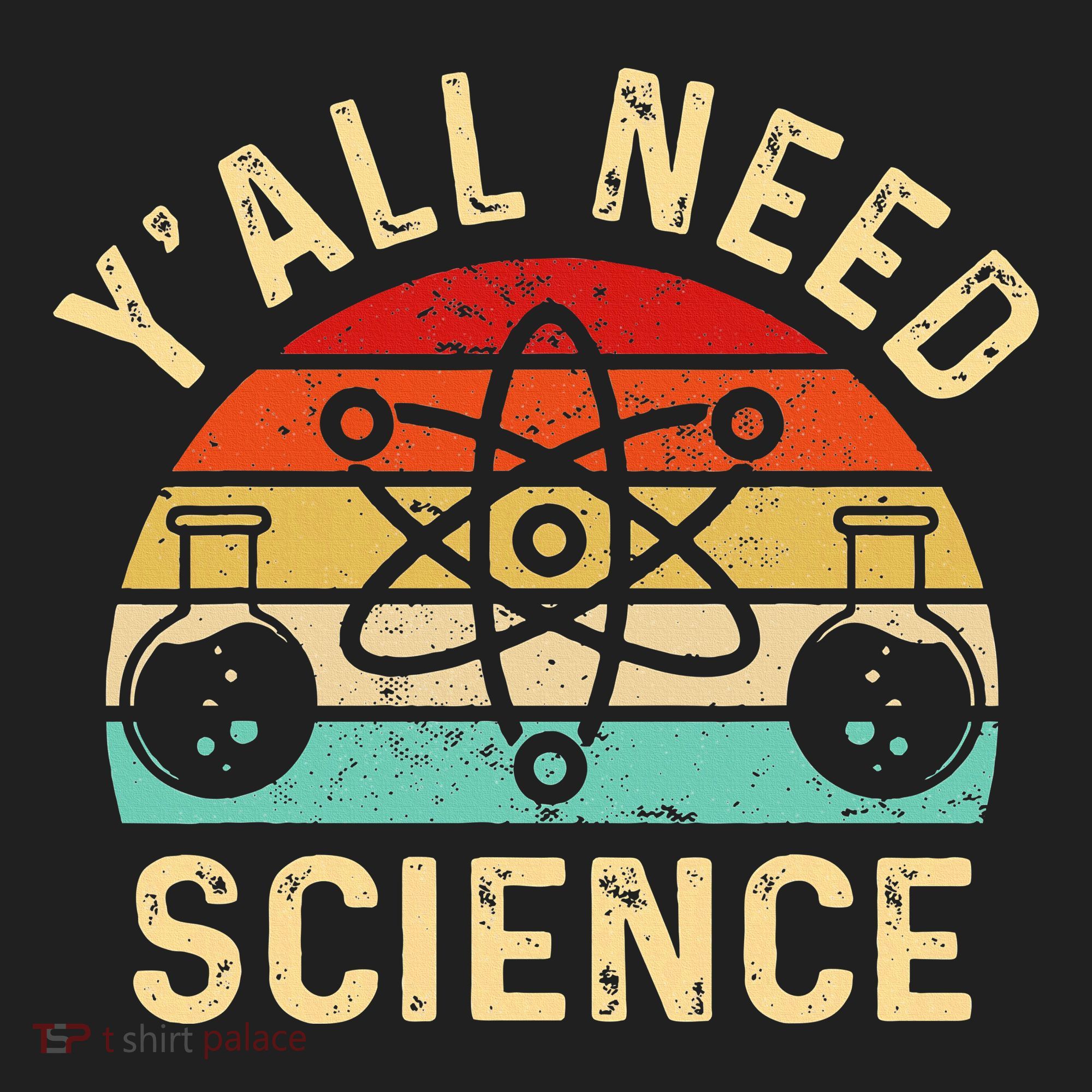 YAll Need Science Retro Teacher Student Funny Nerd Science Women's Sweatshirt