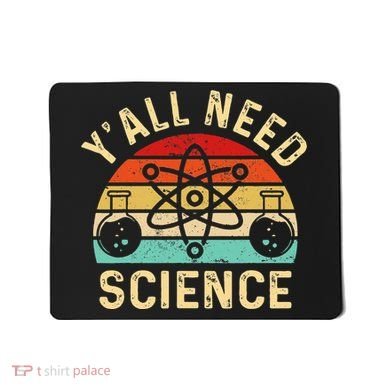 YAll Need Science Retro Teacher Student Funny Nerd Science Mousepad