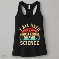 YAll Need Science Retro Teacher Student Funny Nerd Science Women's Tank Top thumb 3