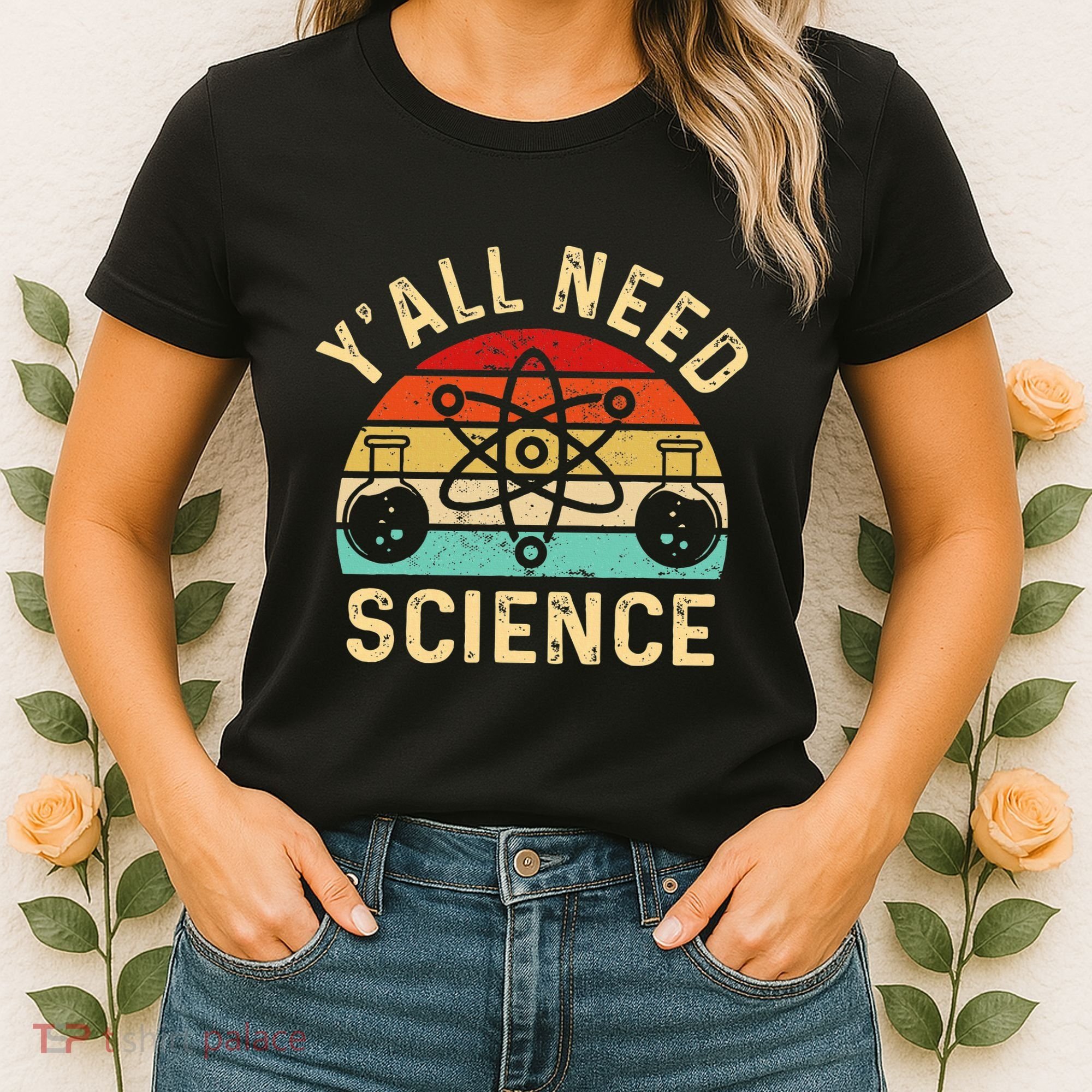 YAll Need Science Retro Teacher Student Funny Nerd Science Women's T-Shirt
