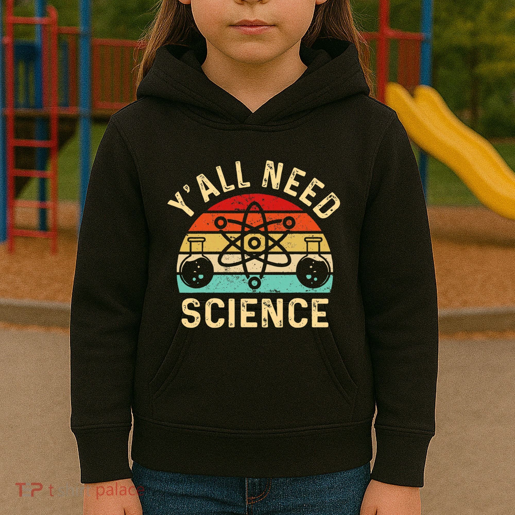 YAll Need Science Retro Teacher Student Funny Nerd Science Kids Hoodie