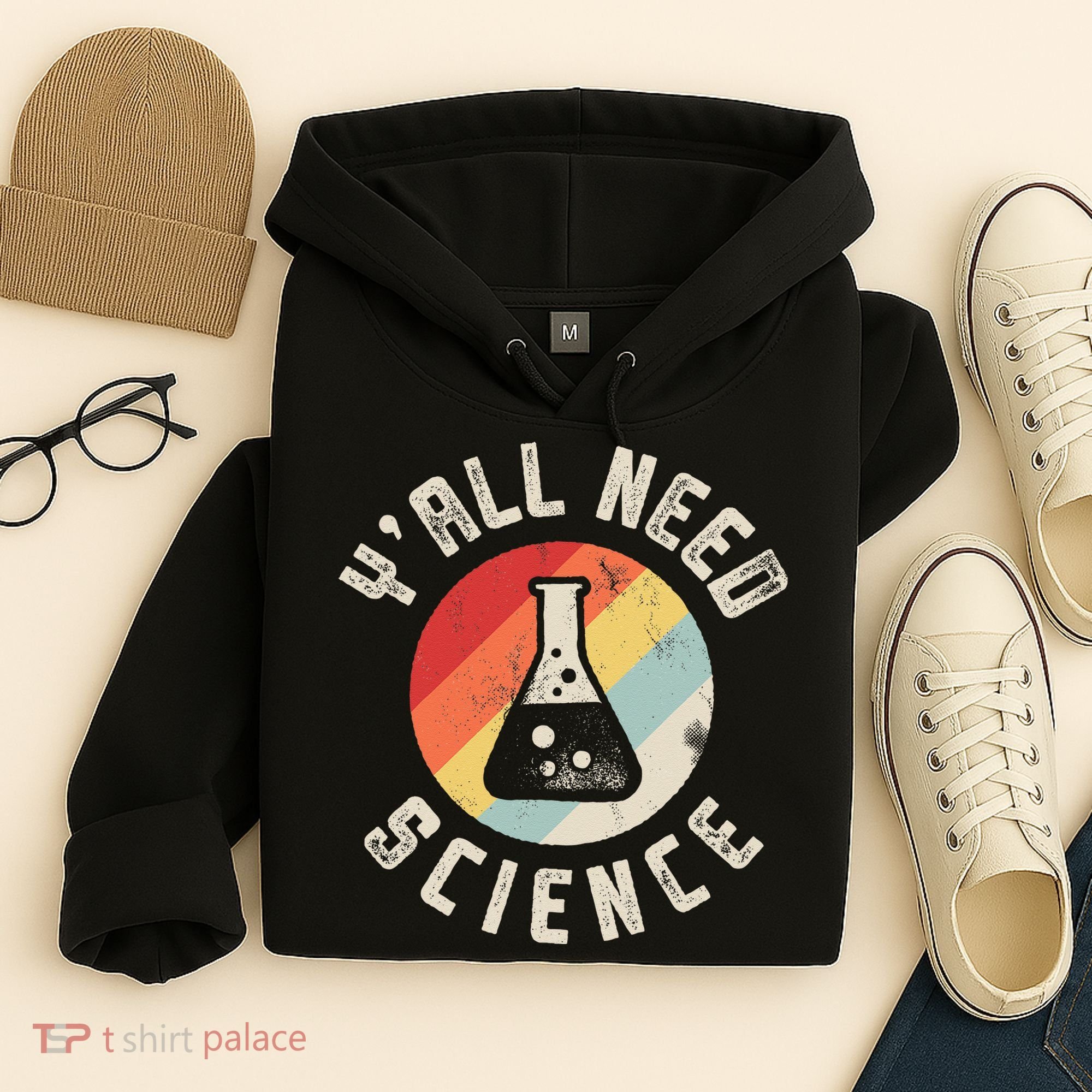 Yall Need Science Chemistry Biology Physics Teacher Student Hoodie