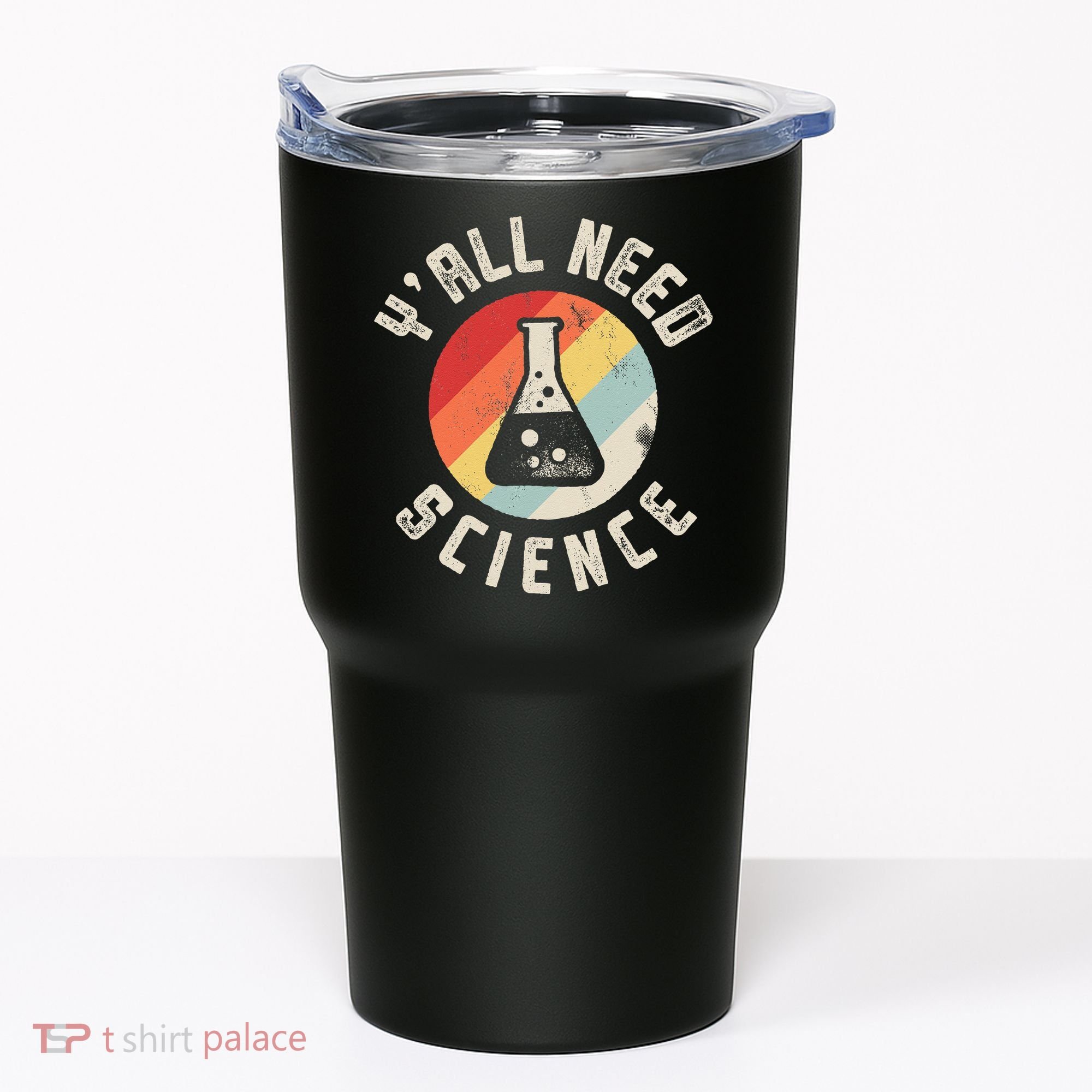 Yall Need Science Chemistry Biology Physics Teacher Student Tumbler