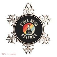 Yall Need Science Chemistry Biology Physics Teacher Student Ornament thumb 0